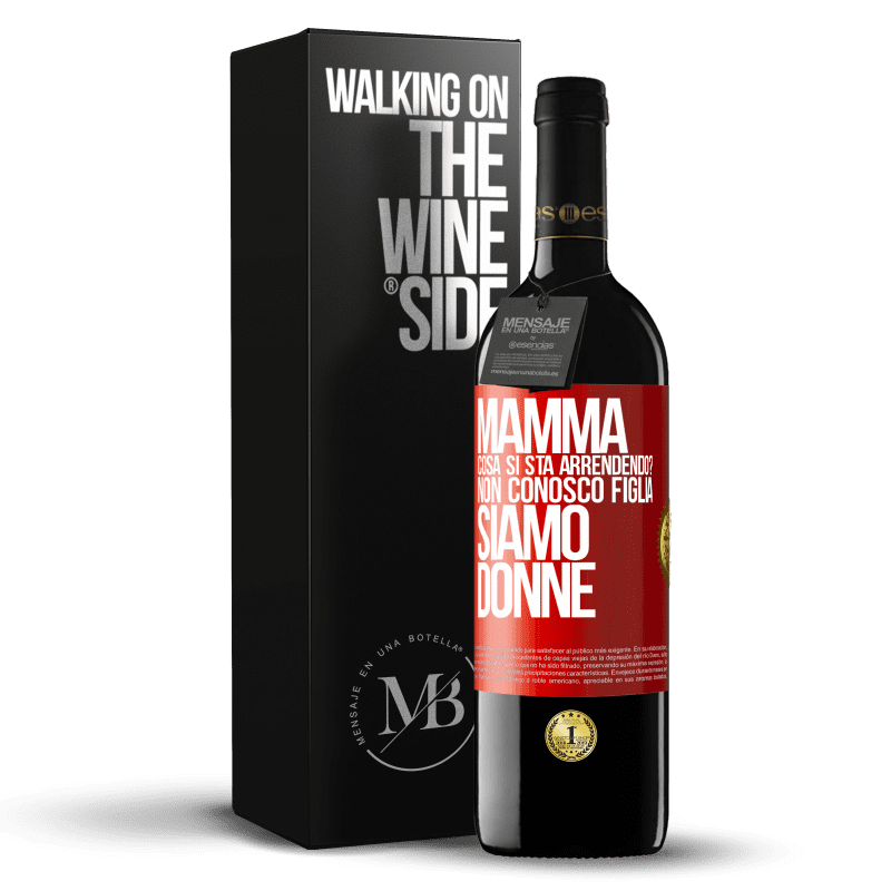 39,95 € Spedizione Gratuita | Vino rosso Edizione RED MBE Riserva Mamma, cosa si sta arrendendo? Non conosco figlia, siamo donne Etichetta Rossa. Etichetta personalizzabile Riserva 12 Mesi Raccogliere 2015 Tempranillo