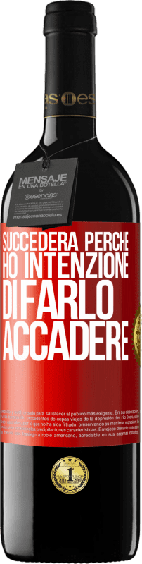 39,95 € | Vino rosso Edizione RED MBE Riserva Succederà perché ho intenzione di farlo accadere Etichetta Rossa. Etichetta personalizzabile Riserva 12 Mesi Raccogliere 2015 Tempranillo