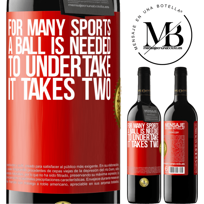 39,95 € Free Shipping | Red Wine RED Edition MBE Reserve For many sports a ball is needed. To undertake, it takes two Red Label. Customizable label Reserve 12 Months Harvest 2015 Tempranillo