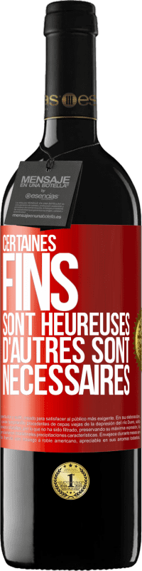 39,95 € | Vin rouge Édition RED MBE Réserve Certaines fins sont heureuses. D'autres sont nécessaires Étiquette Rouge. Étiquette personnalisable Réserve 12 Mois Récolte 2015 Tempranillo