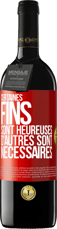 39,95 € | Vin rouge Édition RED MBE Réserve Certaines fins sont heureuses. D'autres sont nécessaires Étiquette Rouge. Étiquette personnalisable Réserve 12 Mois Récolte 2016 Tempranillo