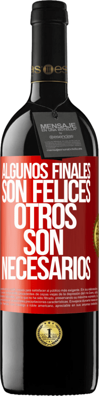 39,95 € | Vino Tinto Edición RED MBE Reserva Algunos finales son felices. Otros son necesarios Etiqueta Roja. Etiqueta personalizable Reserva 12 Meses Cosecha 2016 Tempranillo