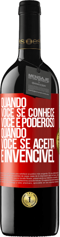 «Quando você se conhece, você é poderoso. Quando você se aceita, é invencível» Edição RED MBE Reserva