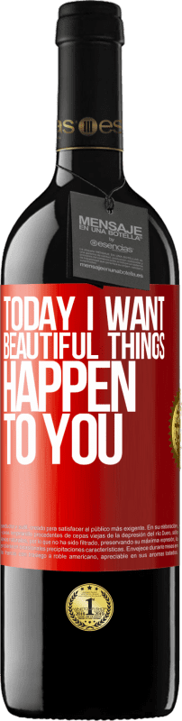 «Сегодня я хочу, чтобы с тобой происходили красивые вещи» Издание RED MBE Бронировать