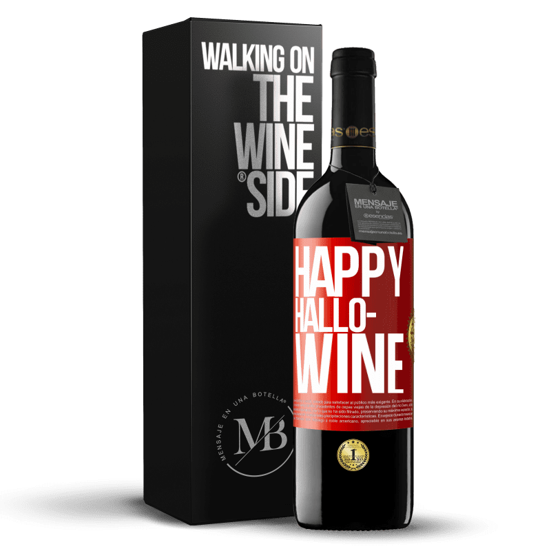 29,95 € Free Shipping | Red Wine RED Edition Crianza 6 Months Happy Hallo-Wine Red Label. Customizable label Aging in oak barrels 6 Months Harvest 2020 Tempranillo