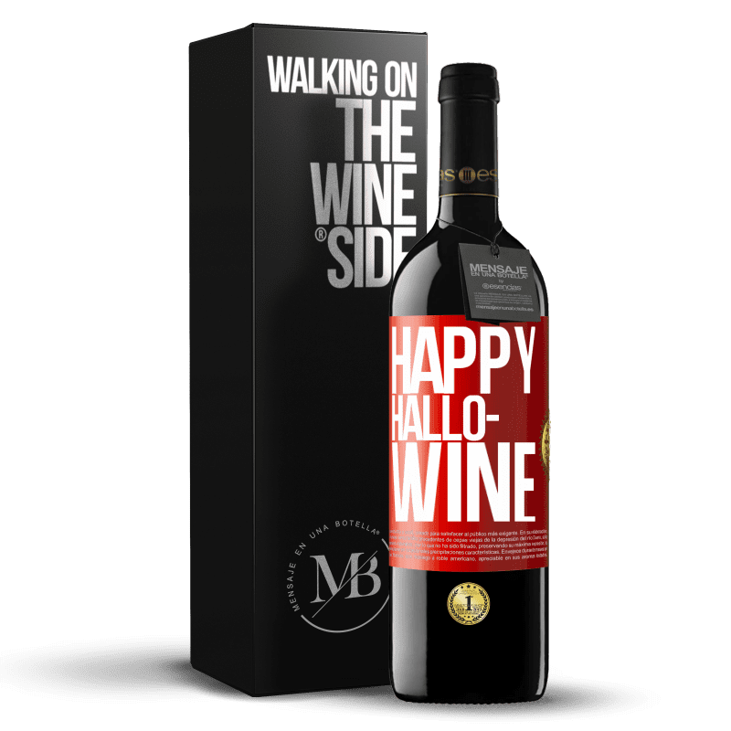 39,95 € Free Shipping | Red Wine RED Edition MBE Reserve Happy Hallo-Wine Red Label. Customizable label Reserve 12 Months Harvest 2016 Tempranillo
