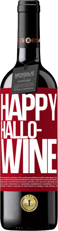 «Happy Hallo-Wine» Édition RED MBE Réserve