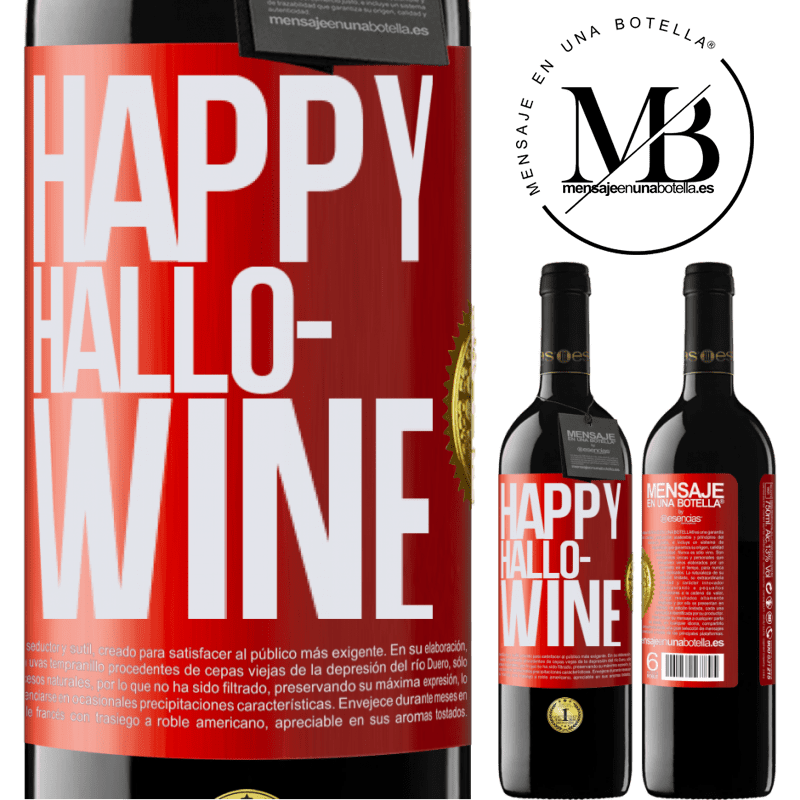 39,95 € Envío gratis | Vino Tinto Edición RED MBE Reserva Happy Hallo-Wine Etiqueta Roja. Etiqueta personalizable Reserva 12 Meses Cosecha 2015 Tempranillo