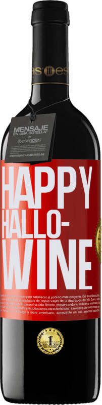 «Happy Hallo-Wine» RED Ausgabe MBE Reserve