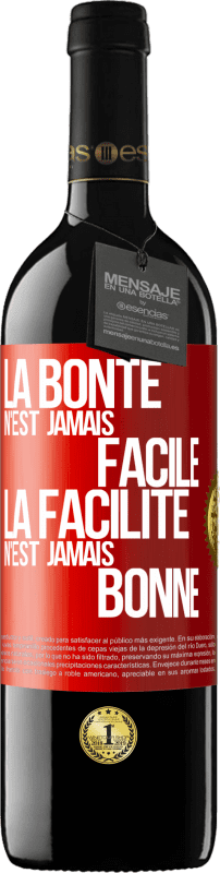 39,95 € Envoi gratuit | Vin rouge Édition RED MBE Réserve La bonté n'est jamais facile. La facilité n'est jamais bonne Étiquette Rouge. Étiquette personnalisable Réserve 12 Mois Récolte 2016 Tempranillo