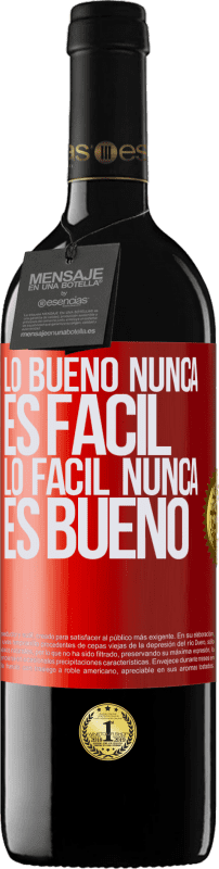 39,95 € Envío gratis | Vino Tinto Edición RED MBE Reserva Lo bueno nunca es fácil. Lo fácil nunca es bueno Etiqueta Roja. Etiqueta personalizable Reserva 12 Meses Cosecha 2015 Tempranillo