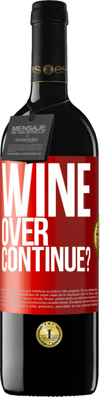 39,95 € Бесплатная доставка | Красное вино Издание RED MBE Бронировать Wine over. Continue? Красная метка. Настраиваемая этикетка Бронировать 12 Месяцы Урожай 2016 Tempranillo