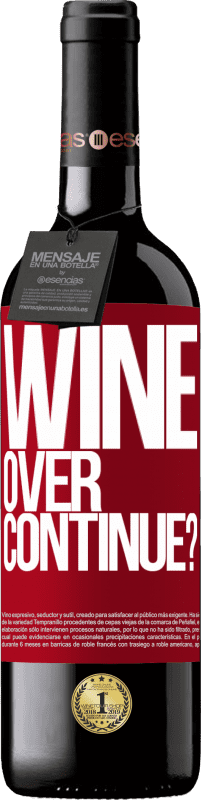 39,95 € Envoi gratuit | Vin rouge Édition RED MBE Réserve Wine over. Continue? Étiquette Rouge. Étiquette personnalisable Réserve 12 Mois Récolte 2016 Tempranillo