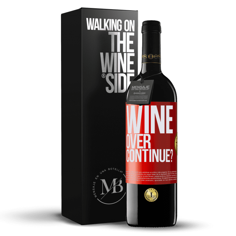 39,95 € Kostenloser Versand | Rotwein RED Ausgabe MBE Reserve Wine over. Continue? Rote Markierung. Anpassbares Etikett Reserve 12 Monate Ernte 2015 Tempranillo