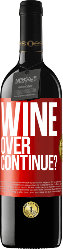 39,95 € | Vino rosso Edizione RED MBE Riserva Wine over. Continue? Etichetta Rossa. Etichetta personalizzabile Riserva 12 Mesi Raccogliere 2014 Tempranillo