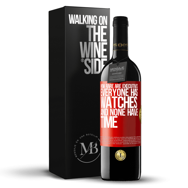 29,95 € Free Shipping | Red Wine RED Edition Crianza 6 Months How rare are executives. Everyone has watches and none have time Red Label. Customizable label Aging in oak barrels 6 Months Harvest 2020 Tempranillo