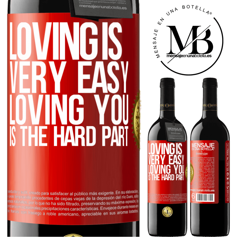 24,95 € Free Shipping | Red Wine RED Edition Crianza 6 Months Loving is very easy, loving you is the hard part Red Label. Customizable label Aging in oak barrels 6 Months Harvest 2019 Tempranillo