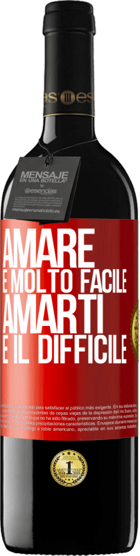 Spedizione Gratuita | Vino rosso Edizione RED MBE Riserva Amare è molto facile, amarti è il difficile Etichetta Rossa. Etichetta personalizzabile Riserva 12 Mesi Raccogliere 2014 Tempranillo