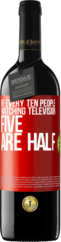 39,95 € | 赤ワイン REDエディション MBE 予約する テレビを見ている10人に5人は半分です 赤いタグ. カスタマイズ可能なラベル 予約する 12 月 収穫 2014 Tempranillo