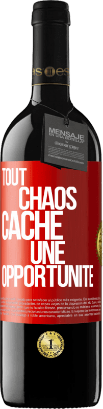 39,95 € | Vin rouge Édition RED MBE Réserve Tout chaos cache une opportunité Étiquette Rouge. Étiquette personnalisable Réserve 12 Mois Récolte 2014 Tempranillo