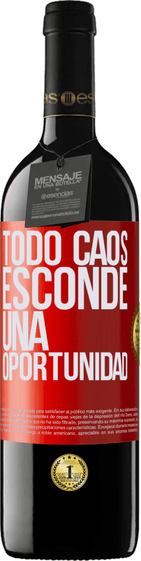 39,95 € Envío gratis | Vino Tinto Edición RED MBE Reserva Todo caos esconde una oportunidad Etiqueta Roja. Etiqueta personalizable Reserva 12 Meses Cosecha 2016 Tempranillo