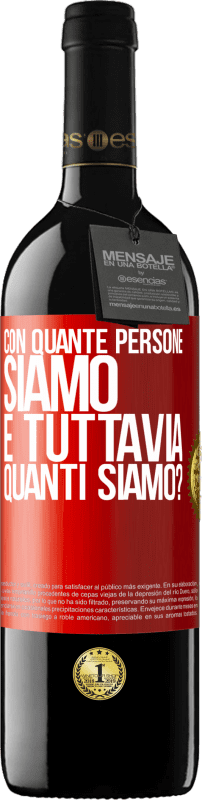 39,95 € | Vino rosso Edizione RED MBE Riserva Con quante persone siamo e tuttavia quanti siamo? Etichetta Rossa. Etichetta personalizzabile Riserva 12 Mesi Raccogliere 2015 Tempranillo