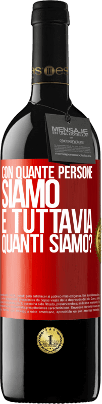 39,95 € Spedizione Gratuita | Vino rosso Edizione RED MBE Riserva Con quante persone siamo e tuttavia quanti siamo? Etichetta Rossa. Etichetta personalizzabile Riserva 12 Mesi Raccogliere 2016 Tempranillo
