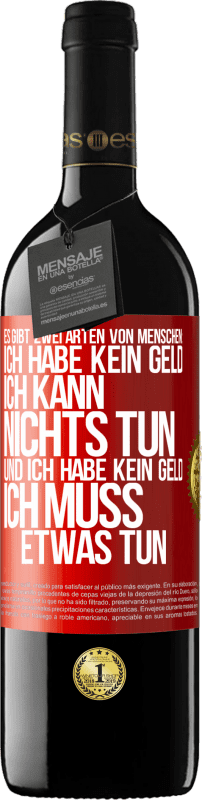 «Es gibt zwei Arten von Menschen: Ich habe kein Geld, ich kann nichts tun, und ich habe kein Geld, ich muss etwas tun» RED Ausgabe MBE Reserve