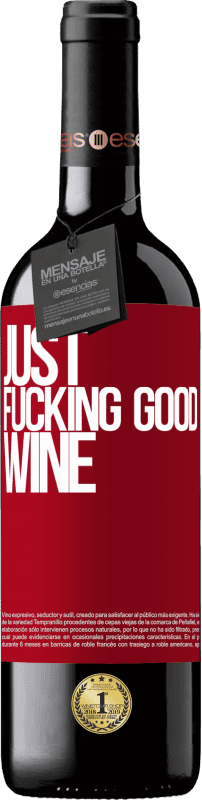 39,95 € Envoi gratuit | Vin rouge Édition RED MBE Réserve Just fucking good wine Étiquette Rouge. Étiquette personnalisable Réserve 12 Mois Récolte 2016 Tempranillo
