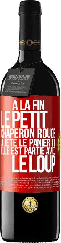 39,95 € | Vin rouge Édition RED MBE Réserve À la fin le petit chaperon rouge a jeté le panier et elle est partie avec le loup Étiquette Rouge. Étiquette personnalisable Réserve 12 Mois Récolte 2016 Tempranillo