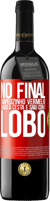 39,95 € Envio grátis | Vinho tinto Edição RED MBE Reserva No final, Chapeuzinho Vermelho jogou a cesta e saiu com o lobo Etiqueta Vermelha. Etiqueta personalizável Reserva 12 Meses Colheita 2014 Tempranillo