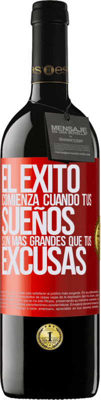 «El éxito comienza cuando tus sueños son más grandes que tus excusas» Edición RED MBE Reserva