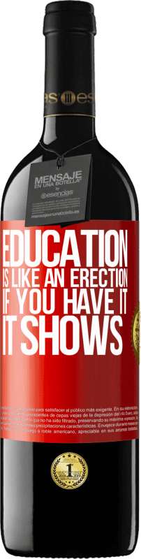 39,95 € | Red Wine RED Edition MBE Reserve Education is like an erection. If you have it, it shows Red Label. Customizable label Reserve 12 Months Harvest 2014 Tempranillo