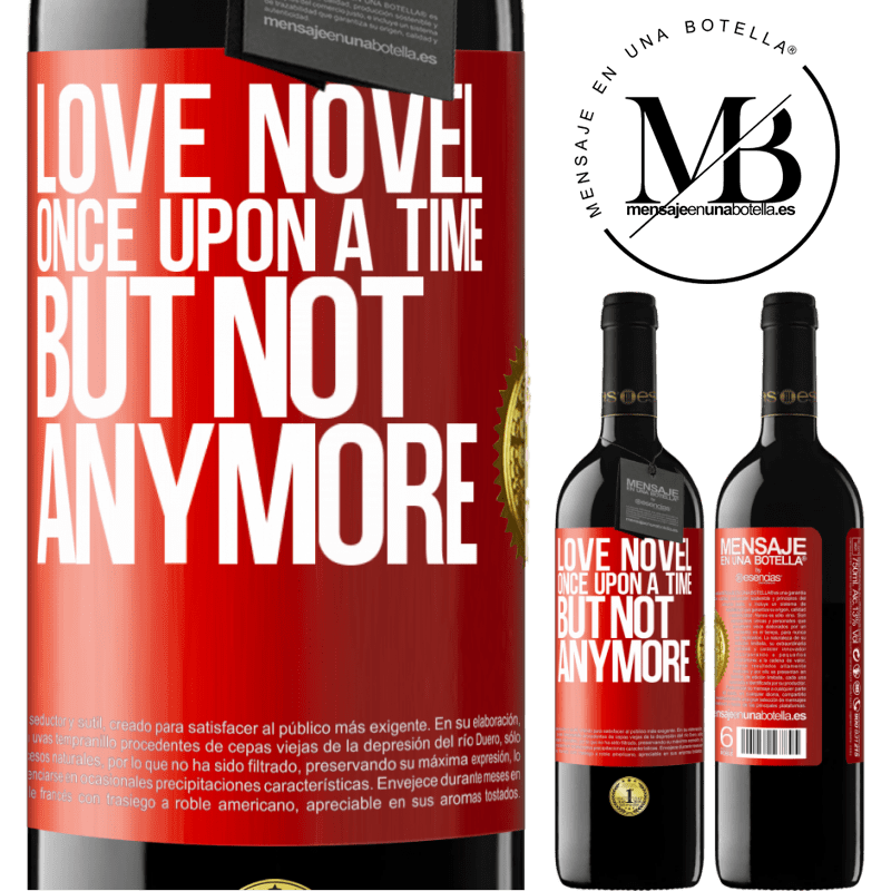 24,95 € Free Shipping | Red Wine RED Edition Crianza 6 Months Love novel. Once upon a time, but not anymore Red Label. Customizable label Aging in oak barrels 6 Months Harvest 2019 Tempranillo