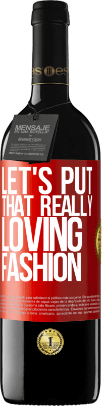 39,95 € Бесплатная доставка | Красное вино Издание RED MBE Бронировать Давайте это очень любящий Красная метка. Настраиваемая этикетка Бронировать 12 Месяцы Урожай 2016 Tempranillo