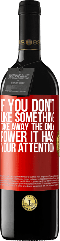 «If you don't like something, take away the only power it has: your attention» RED Edition MBE Reserve