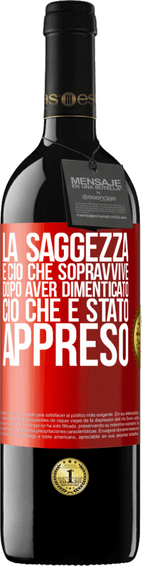 39,95 € Spedizione Gratuita | Vino rosso Edizione RED MBE Riserva La saggezza è ciò che sopravvive dopo aver dimenticato ciò che è stato appreso Etichetta Rossa. Etichetta personalizzabile Riserva 12 Mesi Raccogliere 2016 Tempranillo