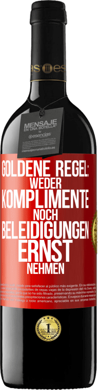 «Goldene Regel: Weder Komplimente noch Beleidigungen ernst nehmen» RED Ausgabe MBE Reserve