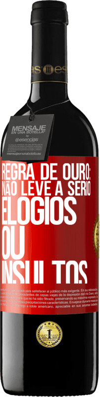 39,95 € Envio grátis | Vinho tinto Edição RED MBE Reserva Regra de ouro: não leve a sério elogios ou insultos Etiqueta Vermelha. Etiqueta personalizável Reserva 12 Meses Colheita 2014 Tempranillo