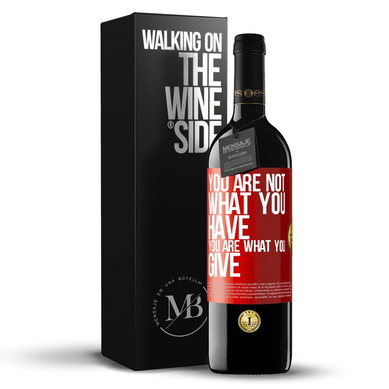 29,95 € Free Shipping | Red Wine RED Edition Crianza 6 Months You are not what you have. You are what you give Red Label. Customizable label Aging in oak barrels 6 Months Harvest 2020 Tempranillo