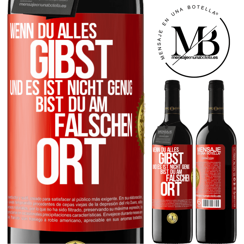 39,95 € Kostenloser Versand | Rotwein RED Ausgabe MBE Reserve Wenn du alles gibst und es ist nicht genug, bist du am falschen Ort Rote Markierung. Anpassbares Etikett Reserve 12 Monate Ernte 2014 Tempranillo