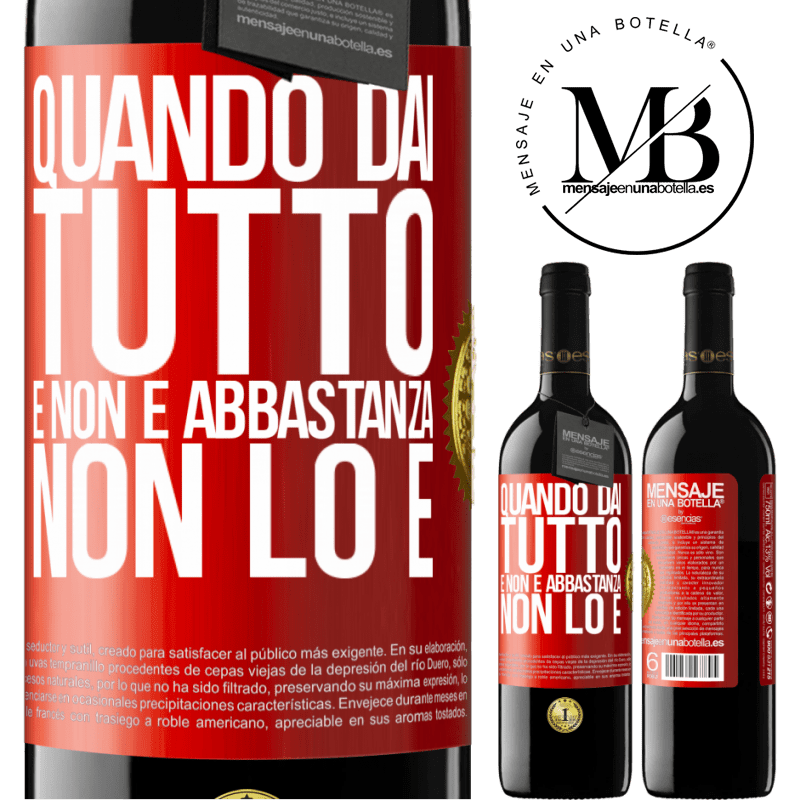 39,95 € Spedizione Gratuita | Vino rosso Edizione RED MBE Riserva Quando dai tutto e non è abbastanza, non lo è Etichetta Rossa. Etichetta personalizzabile Riserva 12 Mesi Raccogliere 2014 Tempranillo