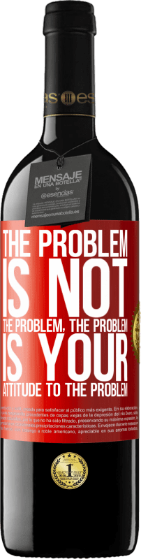 «Проблема не проблема. Проблема в вашем отношении к проблеме» Издание RED MBE Бронировать