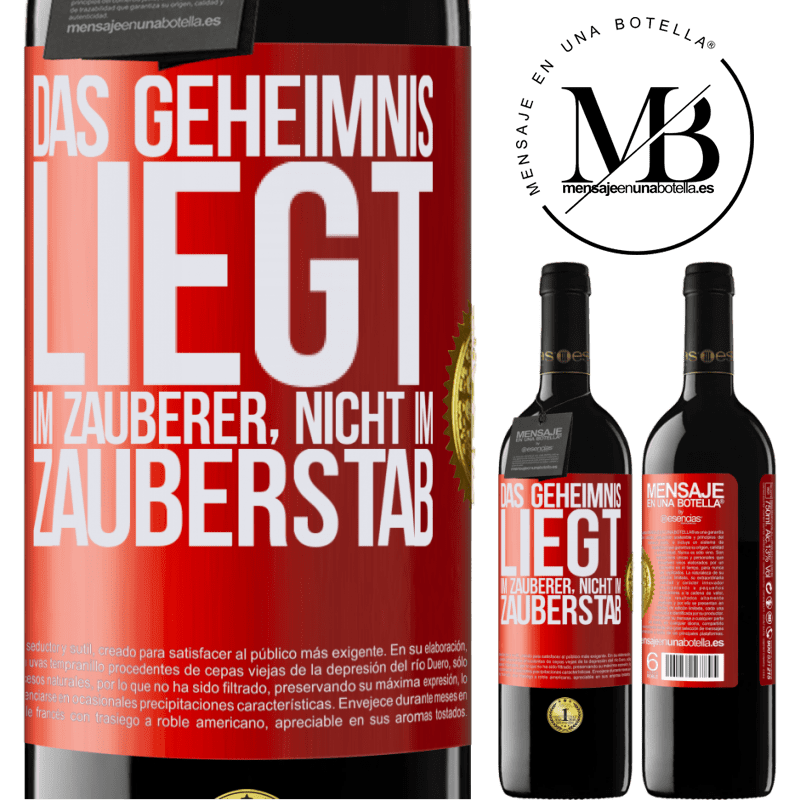 39,95 € Kostenloser Versand | Rotwein RED Ausgabe MBE Reserve Das Geheimnis liegt im Zauberer, nicht im Zauberstab Rote Markierung. Anpassbares Etikett Reserve 12 Monate Ernte 2016 Tempranillo