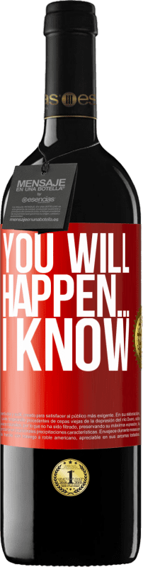 «Вы случитесь ... Я знаю» Издание RED MBE Бронировать