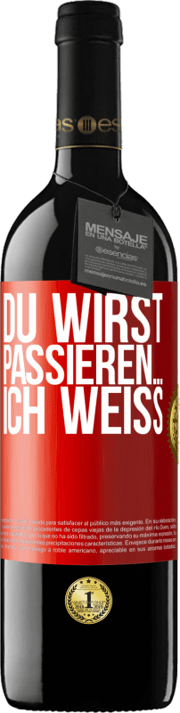 39,95 € Kostenloser Versand | Rotwein RED Ausgabe MBE Reserve Du wirst passieren ... ich weiß Rote Markierung. Anpassbares Etikett Reserve 12 Monate Ernte 2016 Tempranillo