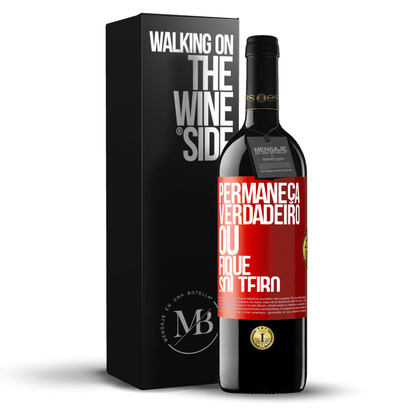 39,95 € Envio grátis | Vinho tinto Edição RED MBE Reserva Permaneça verdadeiro ou fique solteiro Etiqueta Vermelha. Etiqueta personalizável Reserva 12 Meses Colheita 2015 Tempranillo