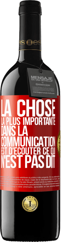 39,95 € Envoi gratuit | Vin rouge Édition RED MBE Réserve La chose la plus importante dans la communication est d'écouter ce qui n'est pas dit Étiquette Rouge. Étiquette personnalisable Réserve 12 Mois Récolte 2015 Tempranillo