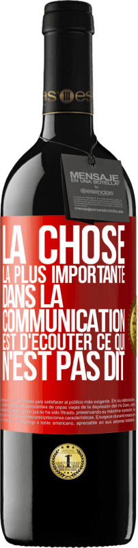 39,95 € Envoi gratuit | Vin rouge Édition RED MBE Réserve La chose la plus importante dans la communication est d'écouter ce qui n'est pas dit Étiquette Rouge. Étiquette personnalisable Réserve 12 Mois Récolte 2016 Tempranillo