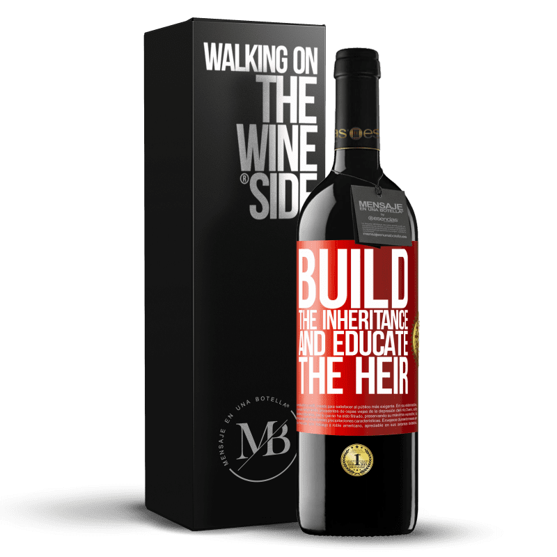 24,95 € Free Shipping | Red Wine RED Edition Crianza 6 Months Build the inheritance and educate the heir Red Label. Customizable label Aging in oak barrels 6 Months Harvest 2019 Tempranillo